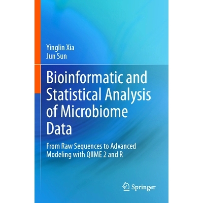 预订 Bioinformatic and Statistical Analysis of Microbiome Data: From Raw Sequences to Advanced Modeling with QIIME 2 and