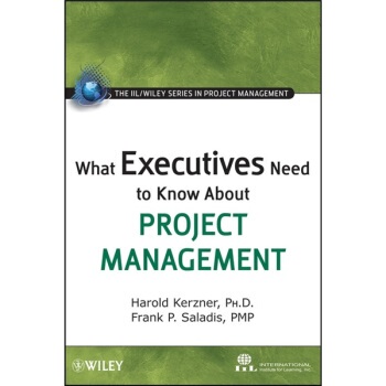 【预订】What Executives Need to Know about Project Management