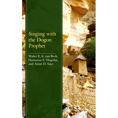 预订 Singing with the Dogon Prophet 与多贡先知一起歌唱: 9781793654250