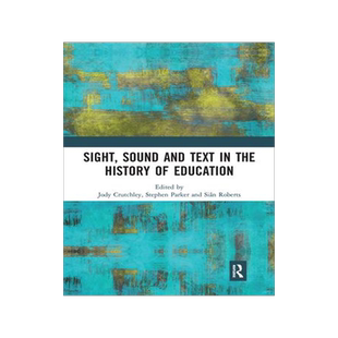 [预订]Sight, Sound and Text in the History of Education 9780367727291