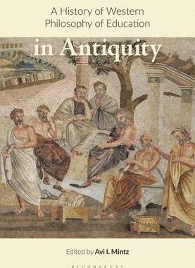 [预订]A History of Western Philosophy of Education in Antiquity 9781350365865