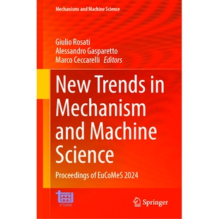 预订 New Trends in Mechanism and Machine Science: Proceedings of EuCoMeS 2024 机械与机器科学新趋势：第9届欧洲机制科学会