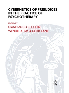 预订 Cybernetics of Prejudices in the Practice of Psychotherapy: 9780367104672