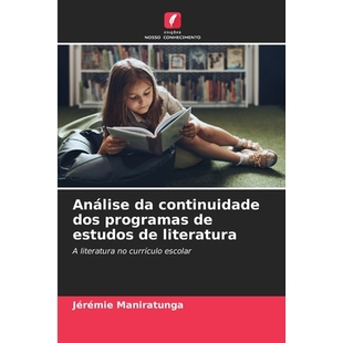 预订 Análise da continuidade dos programas de estudos de literatura: 9786209232244