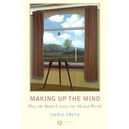 预订 Making up the Mind - How the Brain Creates Our Mental World