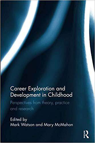 【预售】Career Exploration and Development in Childhood: Perspectives from theory, practice and research