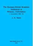 [预订]The Romano-British Roadside Settlement at Wilcote, Oxfordshire 9780860547570