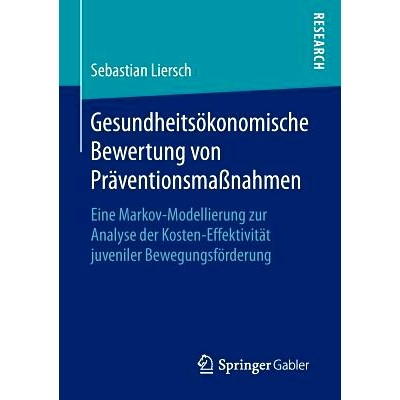 预订 Gesundheitsökonomische Bewertung von Präventionsmaßnahmen: Eine Markov-Modellierung zur Analyse der Kosten-Effek