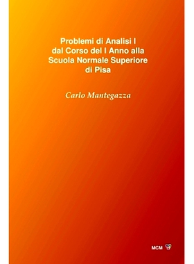 预订 Problemi Di Analisi I Dal Corso del I Anno Alla Scuola Normale Superiore Di Pisa: 9781535589154