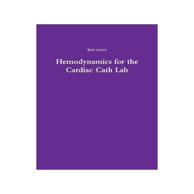 [预订]Hemodynamics for the Cardiac Cath Lab 9780692980842