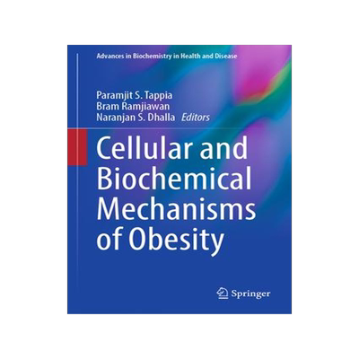 [预订]Cellular and Biochemical Mechanisms of Obesity 9783030847623