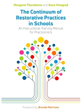 预订 The Continuum of Restorative Practices in Schools: An Instructional Training Manual for Practitioners: An Instructi