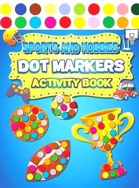预订 Sports and Hobbies Dot Markers Activity Book: 9798850935436