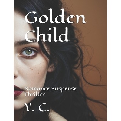 预订 Golden Child: Romance Suspense Thriller: 9798303808270