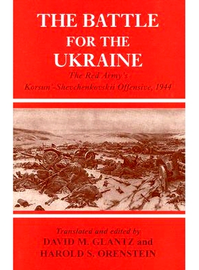 预订 Battle for the Ukraine: The Korsun’-Shevchenkovskii Operation 乌克兰之役: 9780714652788