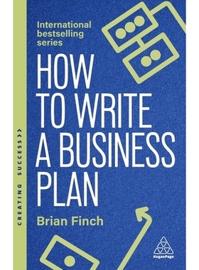 预订 How to Write a Business Plan: Win Backing and Support for Your Ideas and Ventures 如何撰写商业计划书：为您的想法和