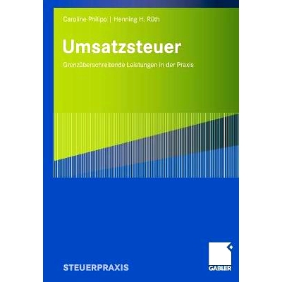 预订 Umsatzsteuer: Grenzüberschreitende Leistungen in der Praxis: 9783834906373