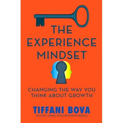 现货 The Experience Mindset: Changing the Way You Think about Growth 体验心态：改变你对成长的看法: 9780593542699