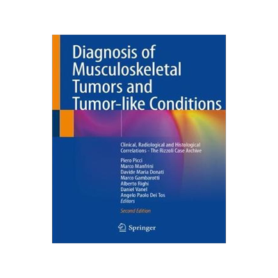 预订 Diagnosis of Musculoskeletal Tumors and Tumor-like Conditions