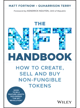 The Nft Handbook: How to Create, Sell and Buy Non-Fungible Tokens 非同质化代币手册：如何创建、销售与购买不可替代的代币:
