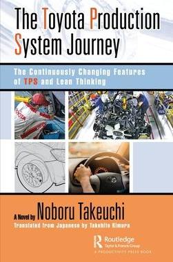 [预订]The Toyota Production System Journey: The Continuously Changing Features of Tps and Lean Thinking 9781032346786