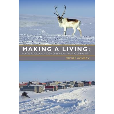 Place, Food, and Economy in a Inuit Comm