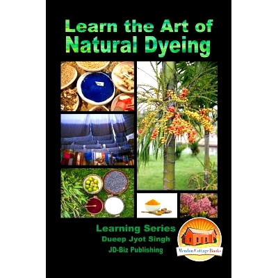 预订 Learn the Art of Natural Dyeing: 9781523454648