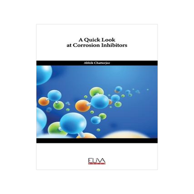 [预订]A Quick Look at Corrosion Inhibitors 9781636486451