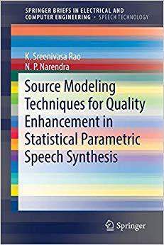【预售】Source Modeling Techniques for Quality Enhancement in Statistical Parametric Speech Synthesis
