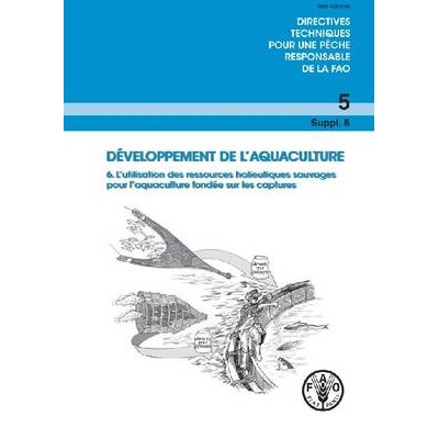 预订 Aquaculture Development 水产养殖业的发展：基于捕获方式的野生渔业资源的使用: 9789252069744