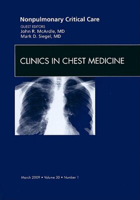 【预订】Nonpulmonary Critical Care, An Issue of Clinics in Chest Medicine