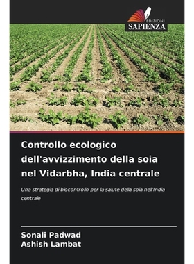 预订 Controllo ecologico dell’avvizzimento della soia nel Vidarbha, India centrale: Una strategia di biocontrollo per l