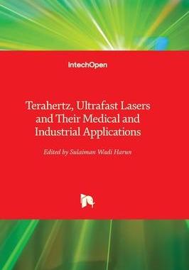 [预订]Terahertz, Ultrafast Lasers and Their Medical and Industrial Applications 9781803562636