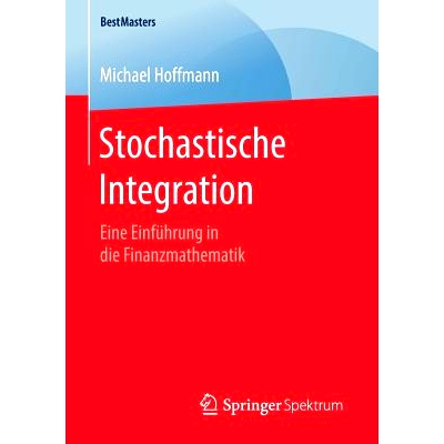 预订 Stochastische Integration: Eine Einführung in Die Finanzmathematik