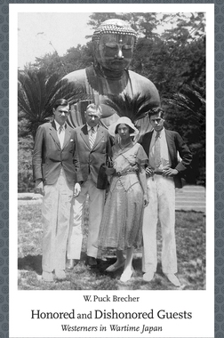 【预订】Honored and Dishonored Guests: Westerners in Wartime Japan 9780674975149