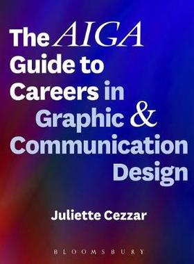 【预订】The AIGA Guide to Careers in Graphic and Communication Design