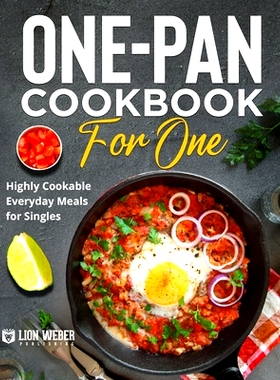 预订 One-Pan Cookbook for One: Highly Cookable Everyday Meals for Singles: 9783949717390