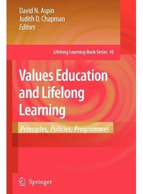 预订 Values Education and Lifelong Learning: Principles, Policies, Programmes: 9789048175581
