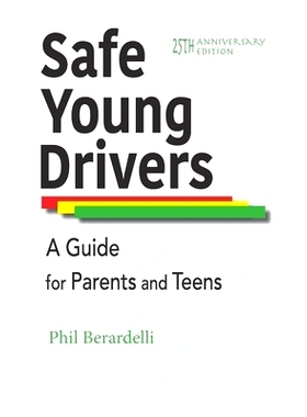 预订 Safe Young Drivers: A Guide for Parents and Teens -- 25th Anniversary Edition: 9781959307105