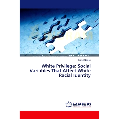 Social Variables That Affect White Racia