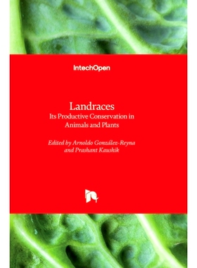 预订 Landraces - Its Productive Conservation in Animals and Plants 陆生动物和植物的生产性保护: 9781837681587