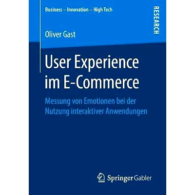 预订 User Experience Im E-Commerce: Messung Von Emotionen Bei Der Nutzung Interaktiver Anwendungen