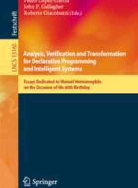 [预订]Analysis, Verification and Transformation for Declarative Programming and Intelligent Systems: Essay 9783031314759