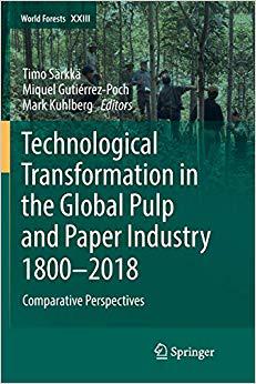 【预售】Technological Transformation in the Global Pulp and Paper Industry 1800-2018: Comparative Perspectives