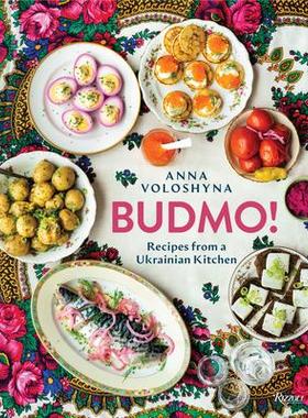 [预订]Budmo!: Recipes from a Ukrainian Kitchen 9780847872565