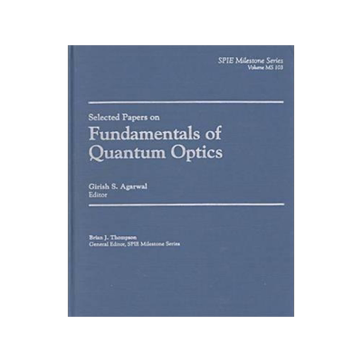 [预订]Selected Papers on Fundamentals of Quantum Optics 9780819417176