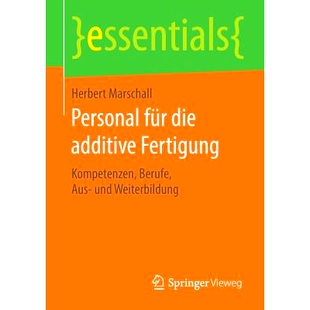 Weiterbildung Personal für Fertigung Berufe Kompetenzen die 預訂 9783658133061 Aus und additive