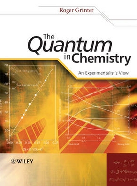 预订 The Quantum in Chemistry - an Experimentalists View 化学中的量子：试验者观点: 9780470013182
