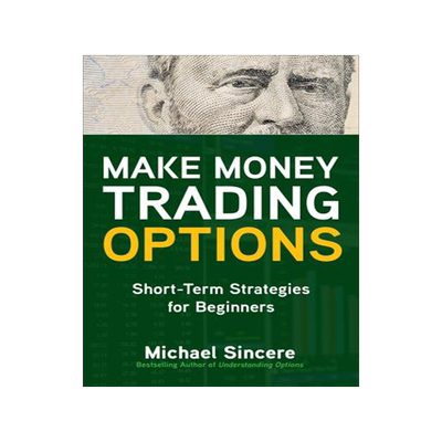 [预订]Make Money Trading Options: Short-Term Strategies for Beginners 9781260468755
