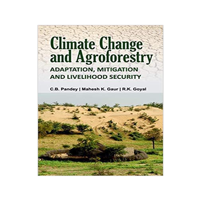 [预订]Climate Change and Agroforestry: Adaptation, Mitigation and Livelihood Security: Adaptation, Mitigat 9789386546067